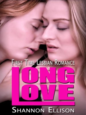 cover image of Long Love--First Time Lesbian Romance